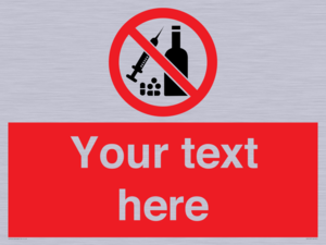 Custom No alcohol or drugs Sign